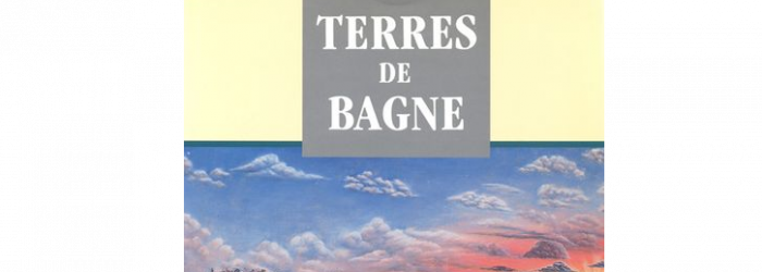 Image catalogue "Terres de Bagne" CAOM