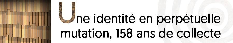 Identité + 158 ans de collecte bandeau expo virtuelle